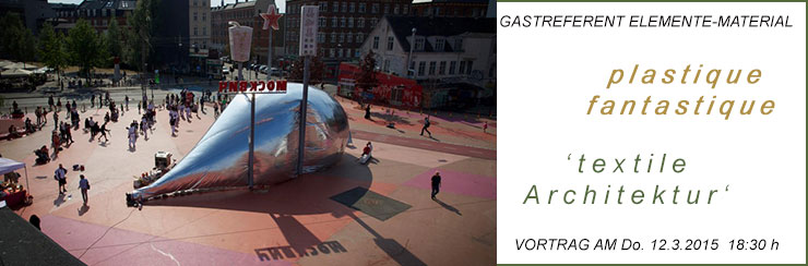 +++ textile Architektur  +++plastique fantastique_03_elementematerial